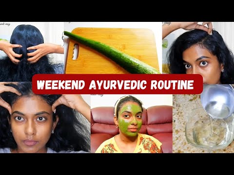 Weekend Ayurvedic Self Care Routine for Glowing Skin & Healthy Hair - Beauty Made Easy