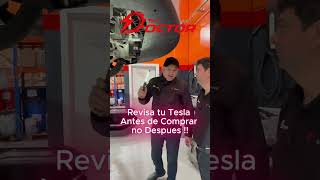Revisa un Tesla antes de su compra No Después !!!