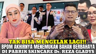 BPOM Temukan Bahan Berbahaya di Pabrik Skincare dr. Gladys, Nikita Ajukan Permohonan Pembebasan
