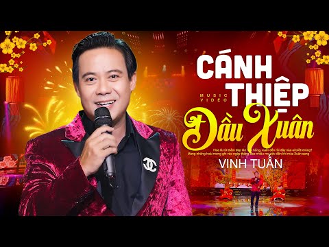 Cánh Thiệp Đầu Xuân, Phiên Gác Đêm Xuân -  Nhạc Xuân Trữ Tình 2025 - Vinh Tuấn