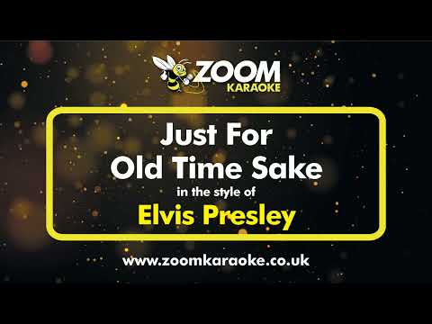 Elvis Presley – Just For Old Time Sake – Karaoke Version from Zoom Karaoke