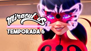 MIRACULOUS LADYBUG: TEMPORADA 6 COMPLETA | RESUMEN