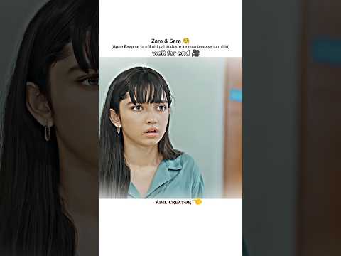 Zara sad 😢#explore #shortsfeed #viral#trending #editing #foryou#ainaasif#fyp #pakistanidrama#sara