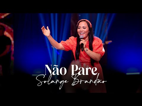 Não Pare - Solange Brandão (Clipe Oficial)