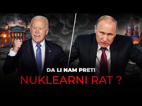 Da li možemo očekivati NUKLEARNI RAT uskoro ?