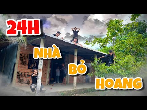 Anh Ba Phai | Thử Thách 24H Cắm Trại Nhà Hoang🏚️