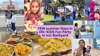 🎀FEW summer💕DAYS in life:KIDS party in BACKYARD,BHOOMI’s 6th birthday CELEBRATION,Indian mom Vlogger