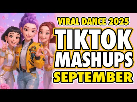 New Tiktok Mashup 2025 Philippines Party Music Viral Dance Trends September 10th