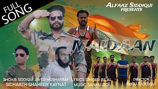 Maidaan (Full Song) Shoaib Siddiqui | Singer Bilal khan | Director Ballu Siddiqui #song #viral