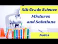 Exploring Mixtures and Solutions in 5th Grade Science