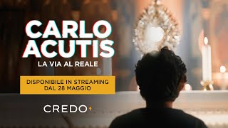 Carlo Acutis: La Via al Reale | Trailer