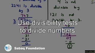 Use divisibility tests to divide numbers