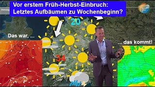 Nach Abkühlung letztes Aufbäumen? Danach frühherbstlich. Wetter- & Gewitter-Bericht 16.-24.08.2025.