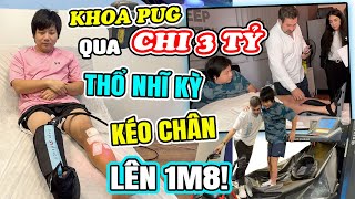 Khoa Pug Liều Mạng Chi 3 Tỷ Kéo Chân Lên 1m8 = Công Nghệ VIP Nhất Thế Giới Ở Thổ Nhĩ Kỳ!