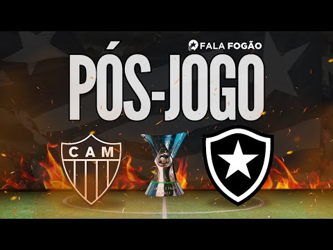 PÓS-JOGO ATLÉTICO-MG x BOTAFOGO - 34ª RODADA BR24