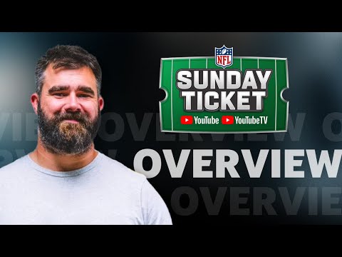 Learn about NFL Sunday Ticket on YouTube TV and YouTube with Jason Kelce