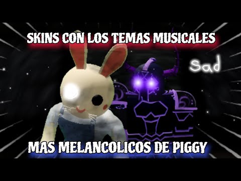 Top 7 soundtracks de skins de piggy mas melancólicas  Piggy | Roblox