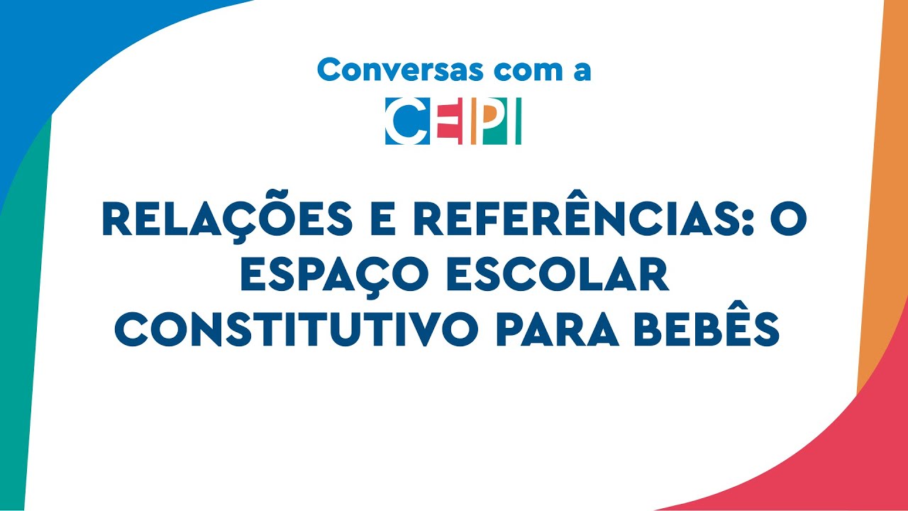 Relações e referências: o espaço escolar constitutivo para bebês