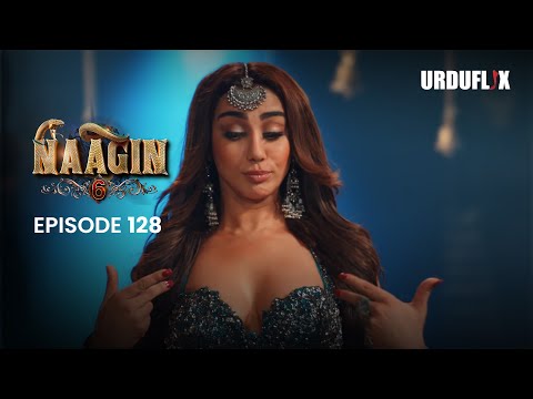 Naagin Drama Serial | Season 6 | Full Episode 128 | Best Drama 2024