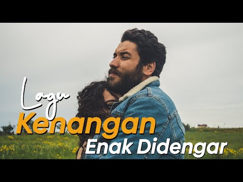 Lagu Kenangan Paling Enak Didengar Diperjalanan - Rekomendasi Terbaik