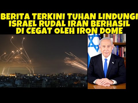 BERITA TERKINI TUHAN LINDUNGI ISRAEL RUDAL IRAN BERHASIL DI CEGAT ISRAEL TANGGAPAN PDT RISULI LUBIS