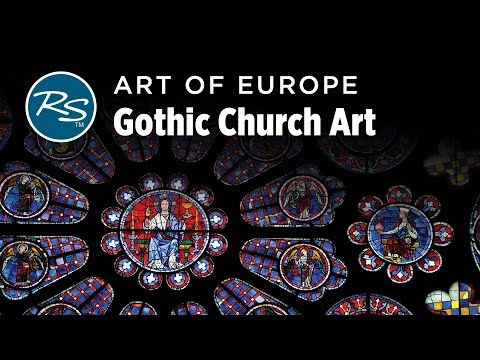 Art of Europe: Gothic Church Art — Rick Steves Art Bite