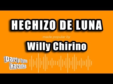 Willy Chirino – Hechizo De Luna (Versión Karaoke)
