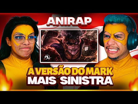 ANIRAP: Mark Sinistro (Invencivel) | Pior Versão | [Casal Jounin React] 🔥
