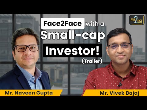 How to Invest in Small-caps in Falling Market ?? #Face2Face (Trailer) | Naveen Gupta | Vivek Bajaj