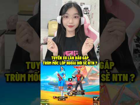 Tuyền Xu Gặp Trùm Mốc Lớp Ngoài Đời #typhufreefire #sangtaofreefire #tuyenxutv #freefire
