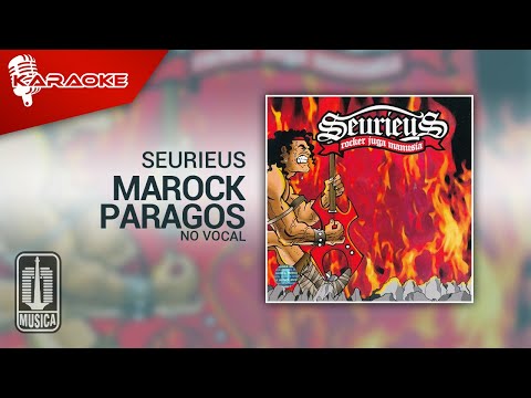 Seurieus – Marock Paragos (Official Karaoke Video) | No Vocal