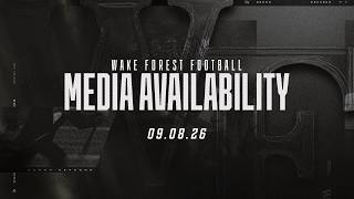 Media Availability (9/8/26) | Wake Forest Football