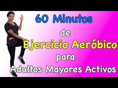60 minutos de Ejercicio Aeróbico para Adultos Mayores Activos (rutina completa)