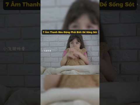 Trẻ em nhất định phải chú ý 7 loại âm thanh cảnh báo này #nhatkylamdep #shorts