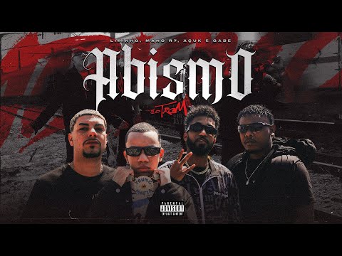 É O Trem #2 - Lipinho, Mano R7, Açúk & GVBE - Abismo