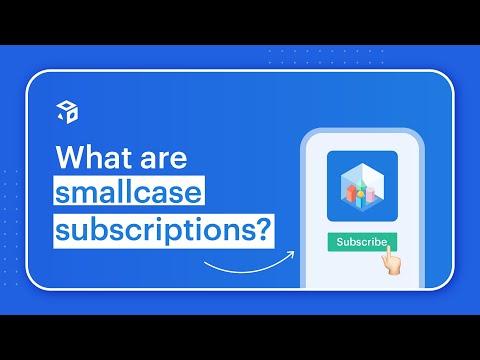 What are smallcase subscriptions?