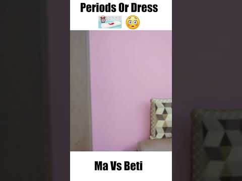 Periods Or Dress 🙄😂 | Deep Kaur | Ma vs Beti | #funny #comedy #shorts #periods #Girls