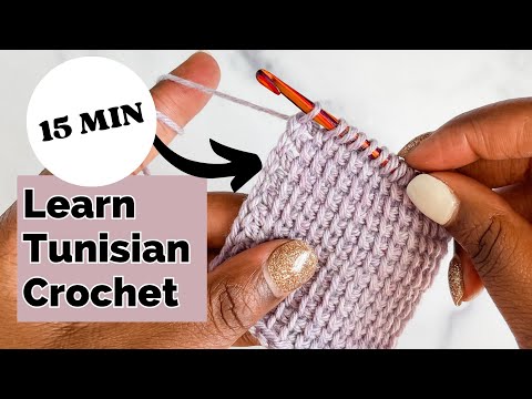 Learn Tunisian Crochet IN 15 MINUTES!
