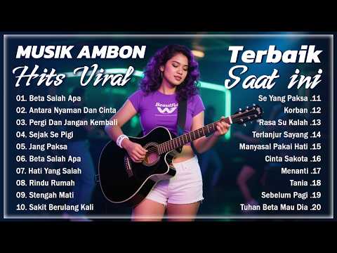 Lagu Ambon Viral TIktok 2026 NGE-HITS || Kumpulan Musik Timur Pilihan Terbaik 2026 Enak Didengar