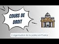 Organisation de la Justice en France