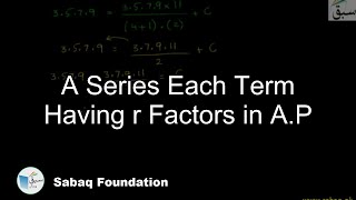 A Series Each Term Having r Factors in A.P