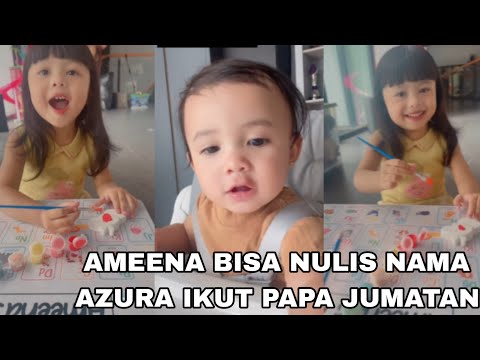 AMEENA BISA NULIS NAMA MAMA AZURA IKUT PAPATA JUMATAN