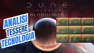 Dune Imperium LIGNAGGI: Analisi TESSERE TECNOLOGIA + preziosi commenti STRATEGICI