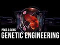 Ethics and Impacts of Genetic Engineering