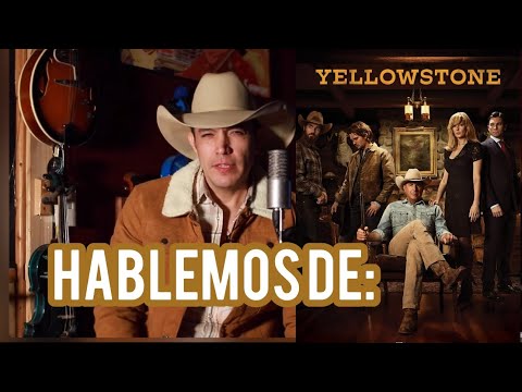 Hablemos de Yellowstone