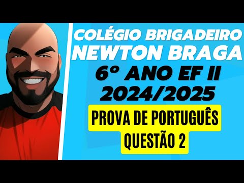 CBNB 2024/25 - QUESTÃO 02 - COLÉGIO BRIGADEIRO NEWTON BRAGA