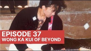 Wong Ka Kui of Beyond | Episode 37 - People Keep Dying Podcast