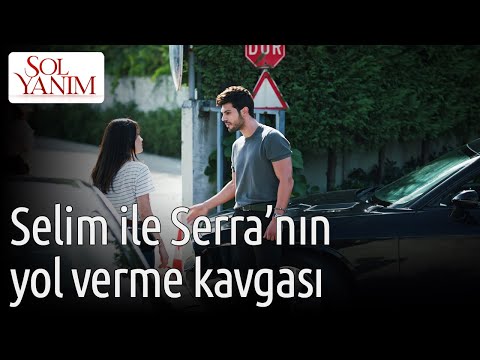 Sol Yanım 1. Bölüm - Selim ile Serra'nın Yol Verme Kavgası