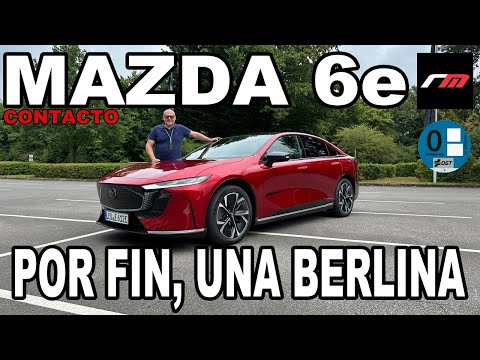 Mazda 6e 2025 |BERLINA BEV SEGMENTO-D | ELÉCTRICO | CONTACTO | revistadelmotor.es