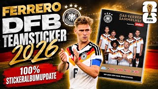 FERRERO DFB-Teamsticker 2026 100% Stickeralbumupdate und meine Meinung zur Aktion!😱